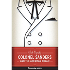 Colonel Sanders and the American Dream