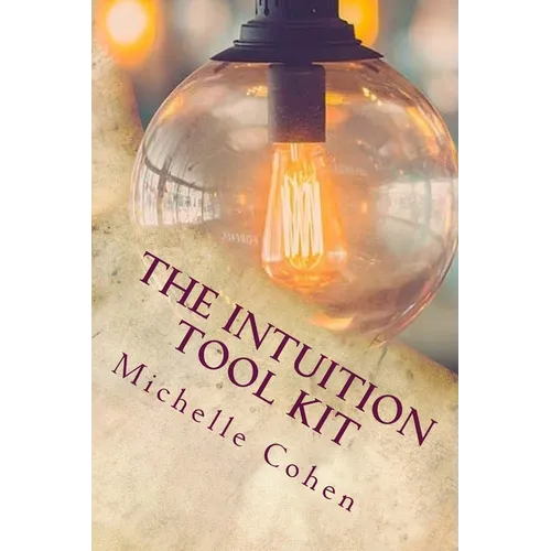 The Intuition Tool Kit
