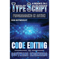 TypeScript Programming In Action: Code Editing For Software Engineers