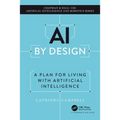 AI by Design: A Plan for Living with Artificial Intelligence