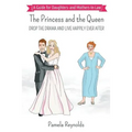 The Princess and The Queen