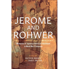 Jerome and Rohwer: Memories of Japanese American Internment in World War II Arkansas - Paperback