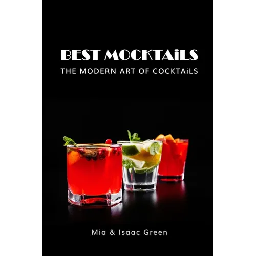 BEST MOCKTAiLS: The Modern Art of Cocktails