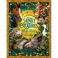 Saintly Creatures: 14 Tales of Animals and Their Holy Companions