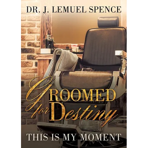 Groomed For Destiny