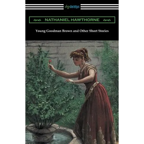 Young Goodman Brown and Other Short Stories