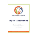 Impact Starts With Me: A Path of Self-Discovery