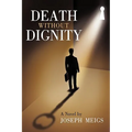 Death Without Dignity