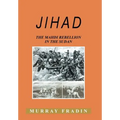 Jihad: The Mahdi Rebellion in the Sudan