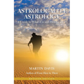 Astrolocality Astrology: A Guide to What It Is and How to Use It