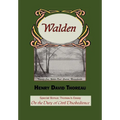 Walden with Thoreau's Essay on the Duty of Civil Disobedience