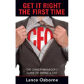 Get It Right the First Time: The Owner-Manager's Guide to Hiring a CFO