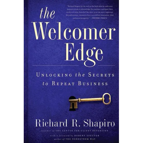 The Welcomer Edge: Unlocking the Secrets to Repeat Business