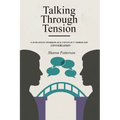 Talking Through Tension: Navigating Workplace Conflict Through Conversation