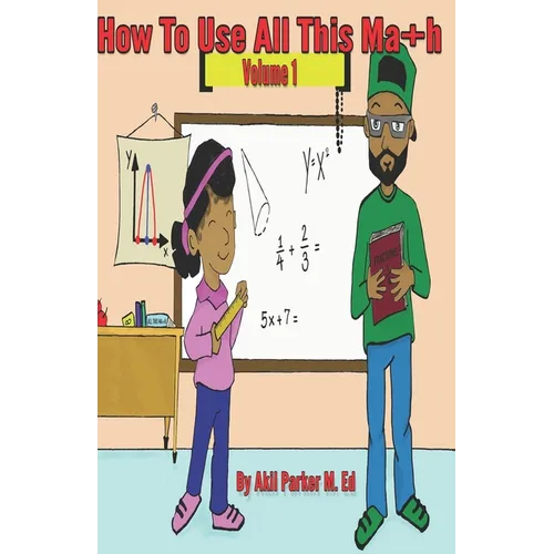How To Use All This Math, Volume 1