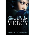 Show Me No Mercy