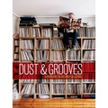 Dust & Grooves: Adventures in Record Collecting