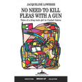 No Need to Kill Fleas with a Gun: Tales of a drug mule girl in Ciudad Juárez