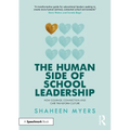 The Human Side of School Leadership: How Courage, Connection and Care Transform Culture