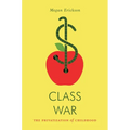Class War: The Privatization of Childhood