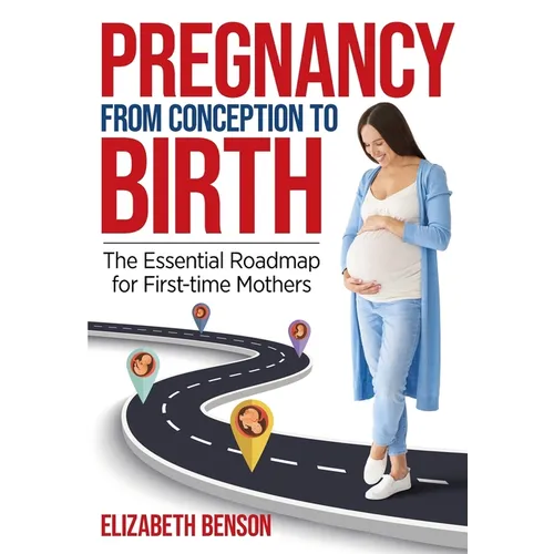 Pregnancy from Conception to Birth