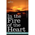 In the Fire of the Heart