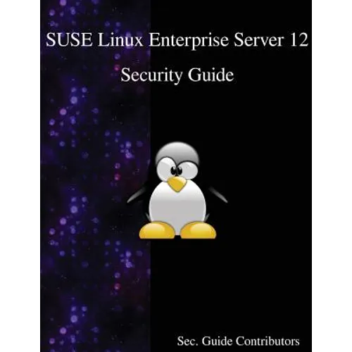 SUSE Linux Enterprise Server 12 - Security Guide