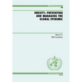 Obesity: Preventing and Managing the Global Epidemic