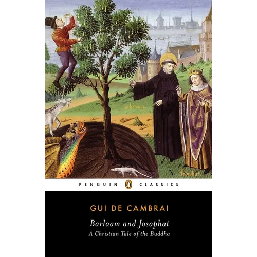 Barlaam and Josaphat: A Christian Tale of the Buddha
