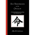 Self-Transformation and the Oracular