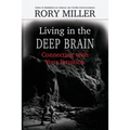 Living in the Deep Brain: Connecting with Your Intuition