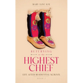 Returning to the Highest Chief: Life after Residential School