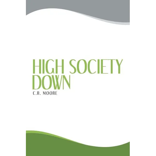 High Society Down