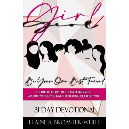 Girl, Be Your Own Best Friend