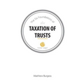 The Six Foundations of the Taxation of Trusts