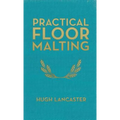 Practical Floor Malting