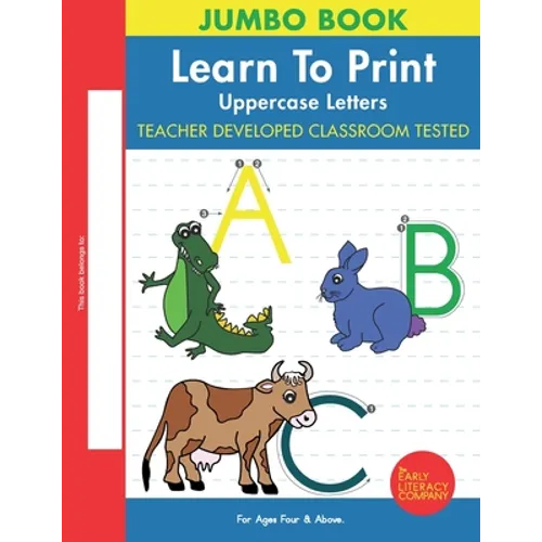 Learn To Print: Uppercase Letters