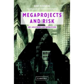 Megaprojects and Risk