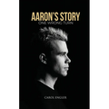 Aaron's Story: One Wrong Turn