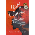 Until I Came Home: A Sunset's Journal