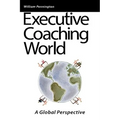 Executive Coaching World: A Global Perspective