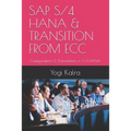 SAP S/4 Hana & Transition from Ecc: Configurations & Transactions in S/4 HANA
