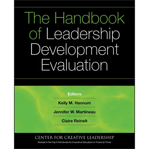The Handbook of Leadership Development Evaluation