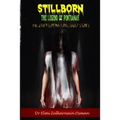 Stillborn - The Legend of Pontianak and Other Supernatural Ghost Stories