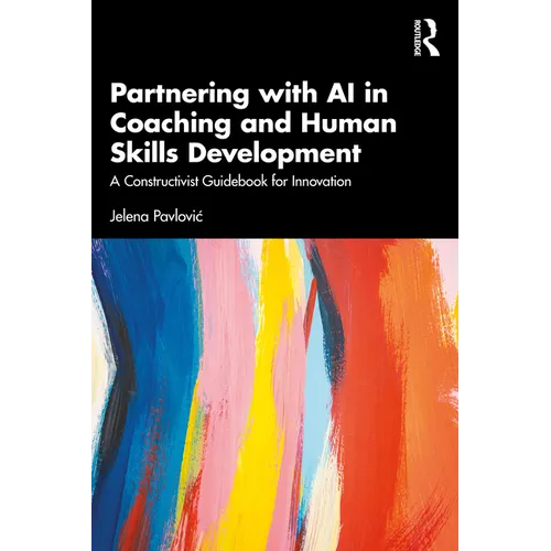 Partnering with AI in Coaching and Human Skills Development: A Constructivist Guidebook for Innovation