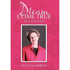 A Dream Come True: My Very Good Life - Hardcover