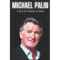Michael Palin: A Life of Wit, Wanderlust, and Whimsy