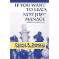 If You Want to Lead, Not Just Manage: A Primer for Principals
