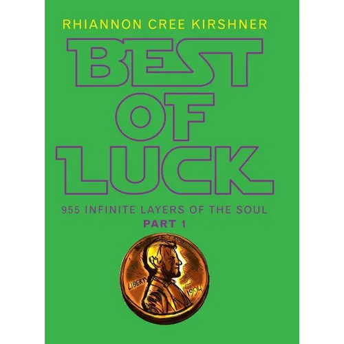 Best of Luck: 955 Infinite Layers of the Soul
