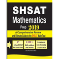 SHSAT Mathematics Prep 2019: A Comprehensive Review and Ultimate Guide to the SHSAT Math Test